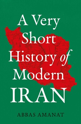Very Short History of Modern Iran Very Short History of Modern Iran
