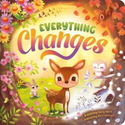 Everything Changes Everything Changes