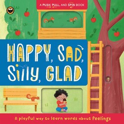 Happy, Sad, Silly, Glad Happy, Sad, Silly, Glad