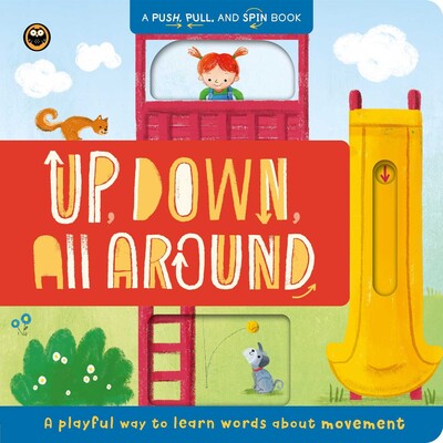 Up, Down, All Around Up, Down, All Around