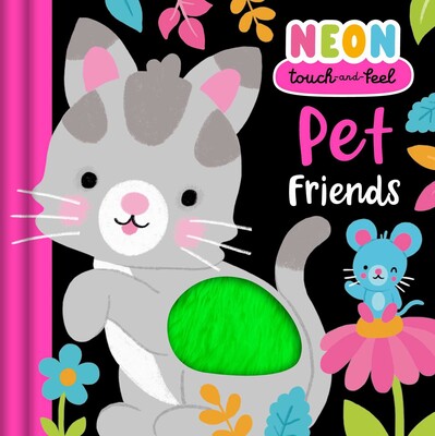 Neon Touch & Feel: Pet Friends Neon Touch & Feel: Pet Friends
