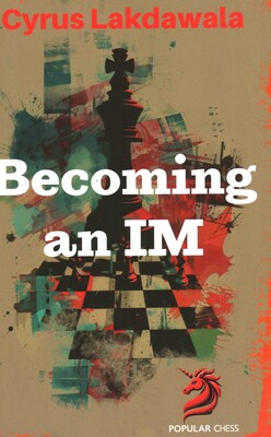 Becoming an IM Becoming an IM