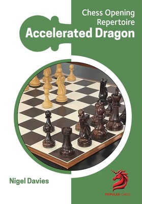 Opening Repertoire: Accelerated Dragon Opening Repertoire: Accelerated Dragon