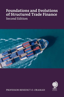 Foundations and Evolutions of Structured Trade Finance, Second Edition Foundations and Evolutions of Structured Trade Finance, Second Edition