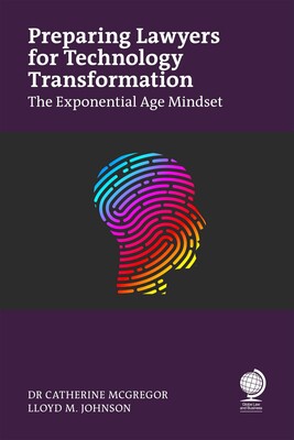 Preparing Lawyers for Technology Transformation Preparing Lawyers for Technology Transformation