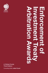 Enforcement of Investment Treaty Arbitration Awards, Third Edition Enforcement of Investment Treaty Arbitration Awards, Third Edition