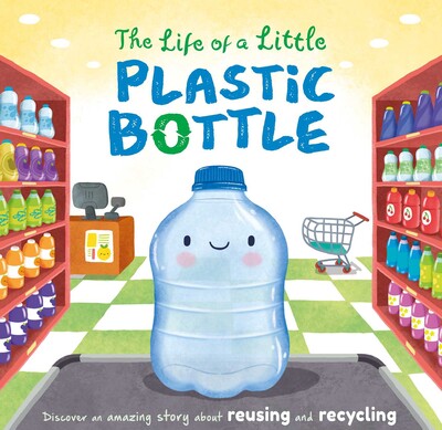 Life of a Little Plastic Bottle Life of a Little Plastic Bottle