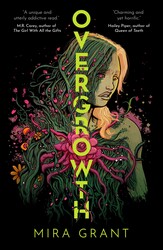 Overgrowth ((Australian Edition)) | Book by Mira Grant | Official