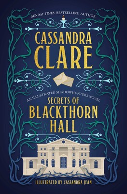 Secrets of Blackthorn Hall Secrets of Blackthorn Hall