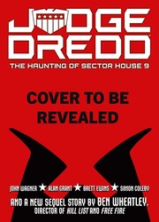 Judge Dredd: The Haunting of Sector House 9 Judge Dredd: The Haunting of Sector House 9