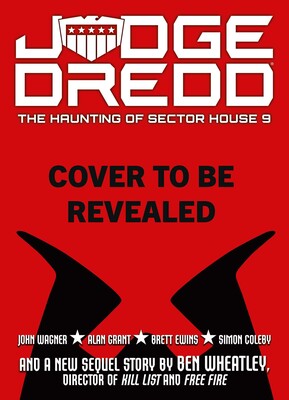 Judge Dredd: The Haunting of Sector House 9 Judge Dredd: The Haunting of Sector House 9