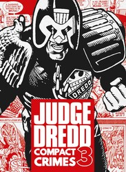 Judge Dredd: Compact Crimes 3 Judge Dredd: Compact Crimes 3