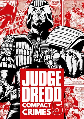 Judge Dredd: Compact Crimes 5 Judge Dredd: Compact Crimes 5