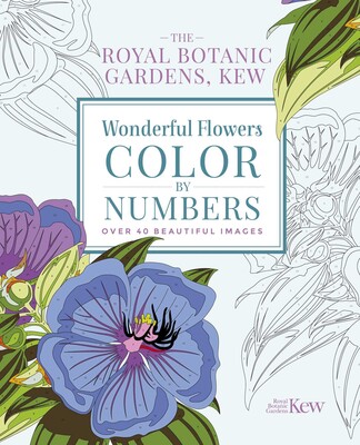 The Royal Botanic Gardens, Kew Wonderful Flowers Color-by-Numbers The Royal Botanic Gardens, Kew Wonderful Flowers Color-by-Numbers