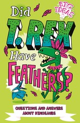 Did T. Rex Have Feathers? Did T. Rex Have Feathers?