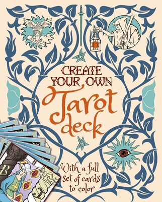 Create Your Own Tarot Deck Create Your Own Tarot Deck
