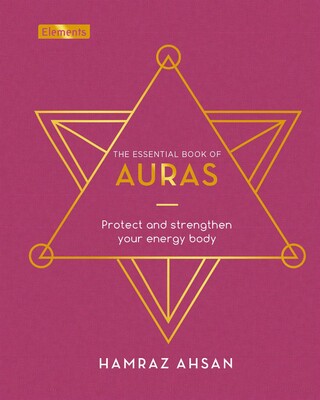 The Essential Book of Auras The Essential Book of Auras