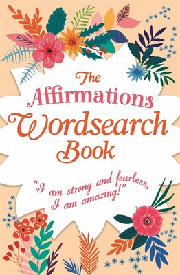 The Affirmations Wordsearch Book The Affirmations Wordsearch Book