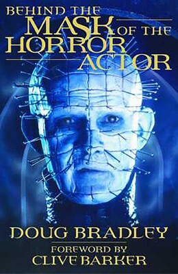 Behind the Mask of the Horror Actor - Behind the Mask of the Horror Actor Behind the Mask of the Horror Actor - Behind the Mask of the Horror Actor