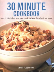30 Minute Cookbook 30 Minute Cookbook