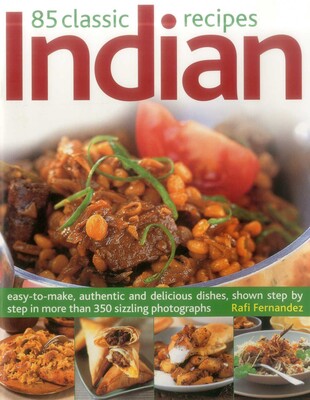 85 Classic Indian Recipes 85 Classic Indian Recipes