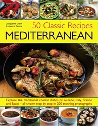 50 Classic Recipes: Mediterranean 50 Classic Recipes: Mediterranean