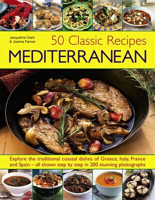 50 Classic Recipes: Mediterranean 50 Classic Recipes: Mediterranean