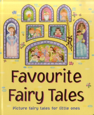 Favourite Fairy Tales Favourite Fairy Tales