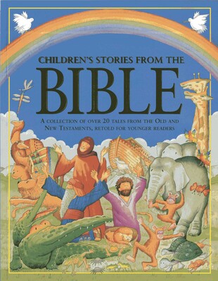 Children's Stories From The Bible Children's Stories From The Bible
