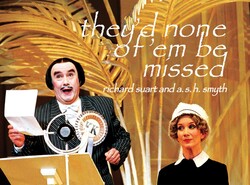 They'd None of 'em Be Missed They'd None of 'em Be Missed