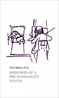 Memories of a Pre-Raphaelite Youth Memories of a Pre-Raphaelite Youth