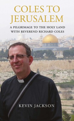 Coles to Jerusalem Coles to Jerusalem