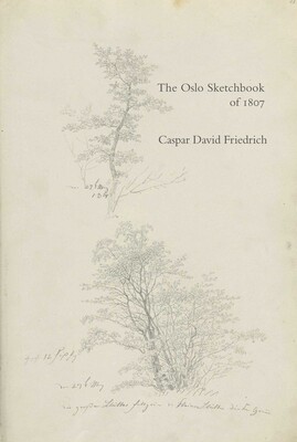 Oslo Sketchbook of 1807 Oslo Sketchbook of 1807