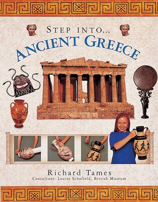 Step Into: Ancient Greece Step Into: Ancient Greece