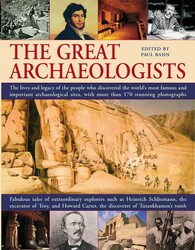 The Great Archaeologists The Great Archaeologists