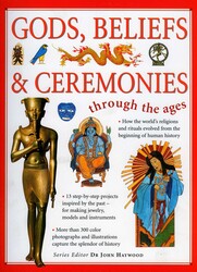Through the Ages: Gods, Beliefs & Ceremonies