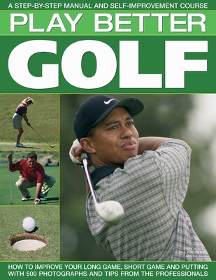 Play Better Golf Play Better Golf
