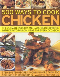 500 Ways to Cook Chicken 500 Ways to Cook Chicken
