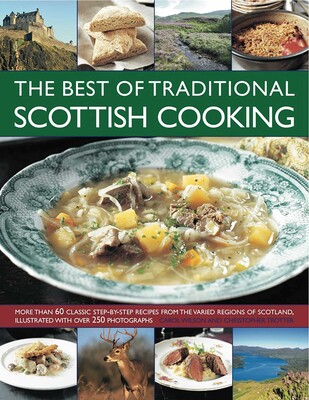 The Best of Traditional Scottish Cooking The Best of Traditional Scottish Cooking