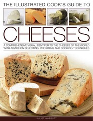 The Illustrated Cook's Guide to Cheeses