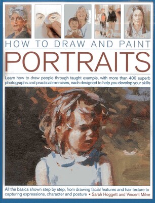 How to Draw and Paint Portraits How to Draw and Paint Portraits