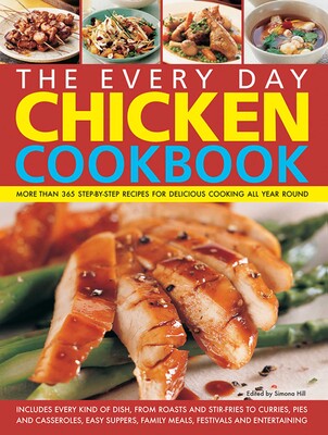 The Every Day Chicken Cookbook The Every Day Chicken Cookbook