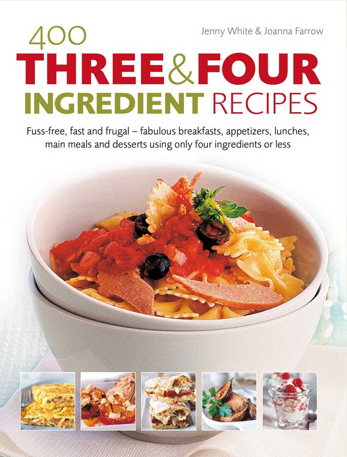 400 Three & Four Ingredient Recipes