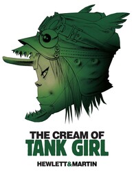 Tank Girl - The Cream of Tank Girl Tank Girl - The Cream of Tank Girl