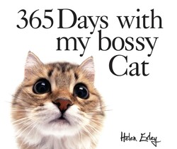365 Days With My Bossy Cat 365 Days With My Bossy Cat