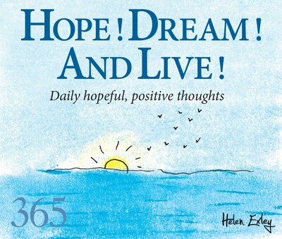 Hope, Dream, Live! Hope, Dream, Live!