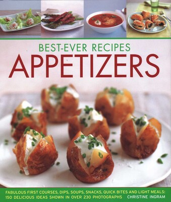 Best-Ever Recipes Appetizers Best-Ever Recipes Appetizers