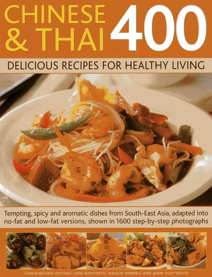 Chinese and Thai 400: Delicious Recipes for Healthy Living