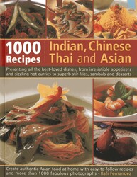 1000 Indian, Chinese, Thai And Asian Recipes