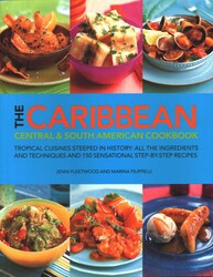 The Caribbean, Central & South American Cookbook The Caribbean, Central & South American Cookbook
